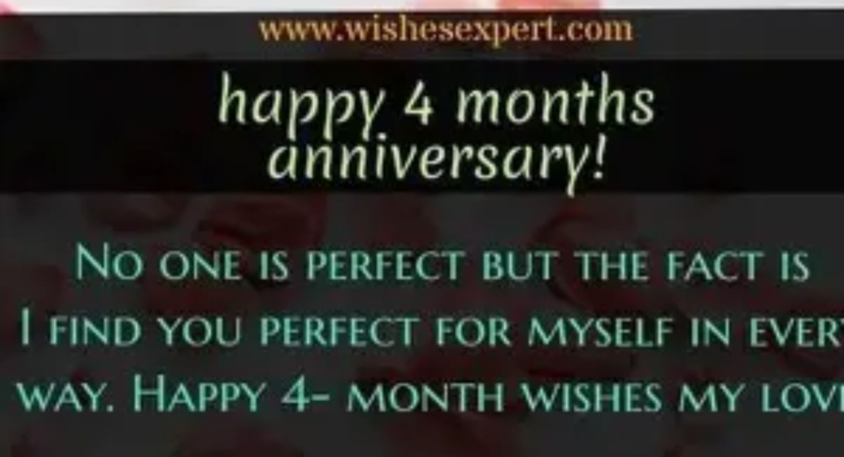 beautiful 4 month anniversary quotes