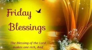 Weekend Friday blessings with peaceful morning light