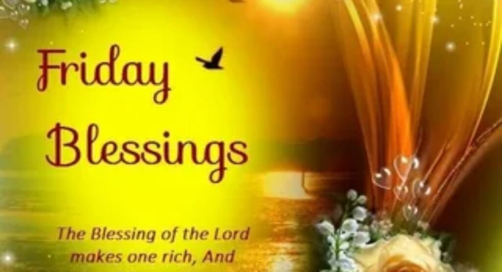 Friday blessings for a calm and joyful weekend
