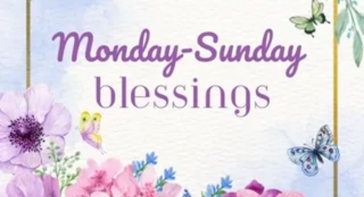 Monday morning blessings