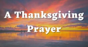 gratitude prayer, prayer of thanks to God, daily thanksgiving prayer, Christian thanksgiving prayer, prayer for blessings, gratitude to God